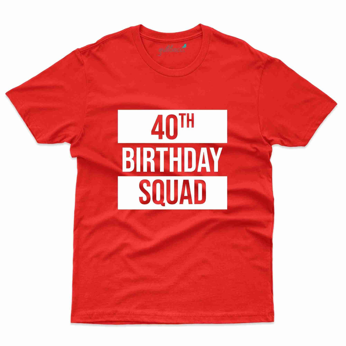 Best 40th Birthday Squad T Shirt 40th Birthday Tee Gubbacci