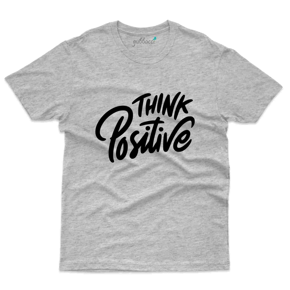 Think Positive T Shirt Positivity Collection Gubbacci