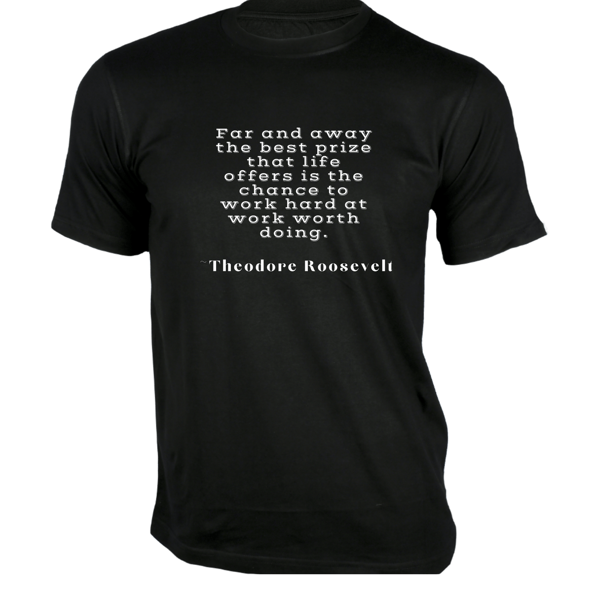 Far and away the best prize T Shirt Quotes on T Shirt