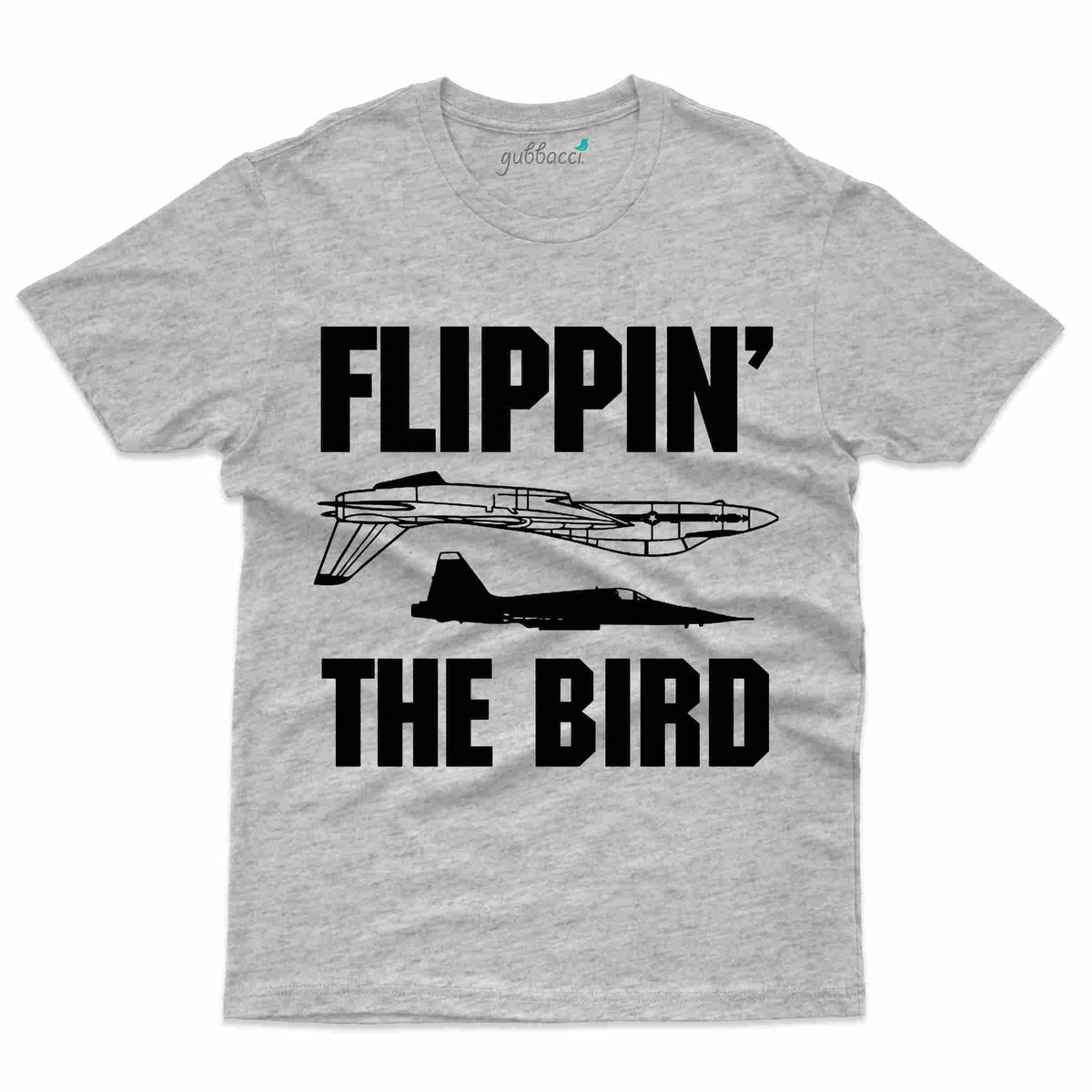 Flippin T Shirt Top Gun Collection Gubbacci