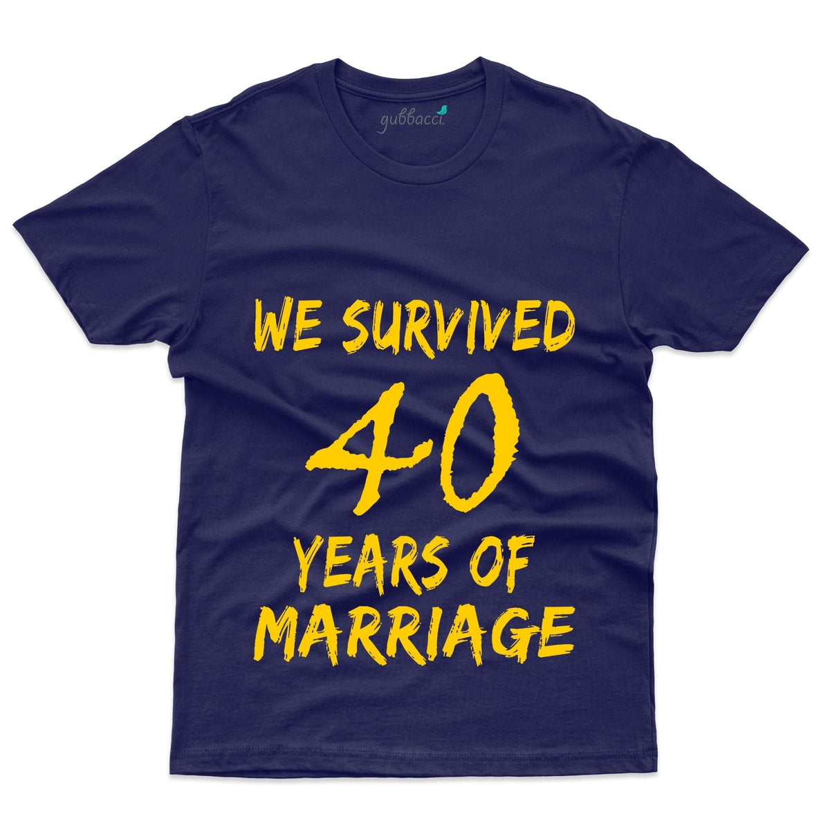 We Survived T Shirt 40th Marriage Anniversary Collection Gubbacci