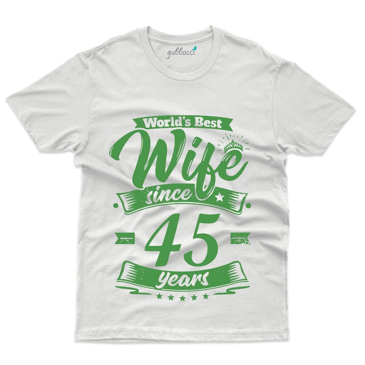 Worlds Best Wife T Shirt 45th Anniversary Collection Gubbacci