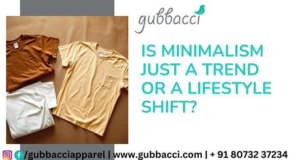 Is Minimalism Just a Trend or a Lifestyle Shift?