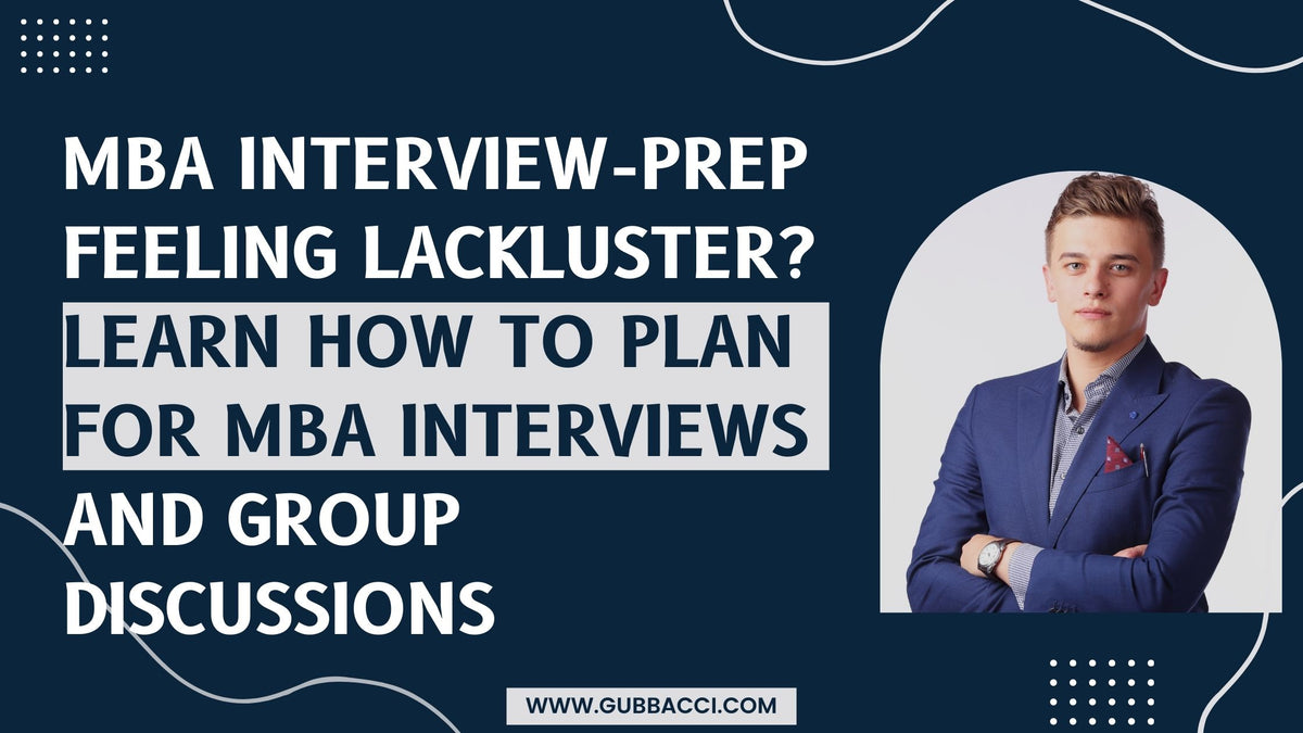 MBA Interview-Prep Feeling Lackluster?