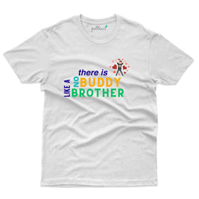 No Buddy Like Brother - Raksha Bandhan T-Shirt