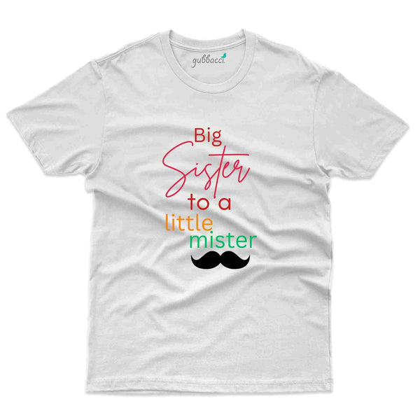 Big Sister to a Little Mister - Raksha Bandhan T-Shirt