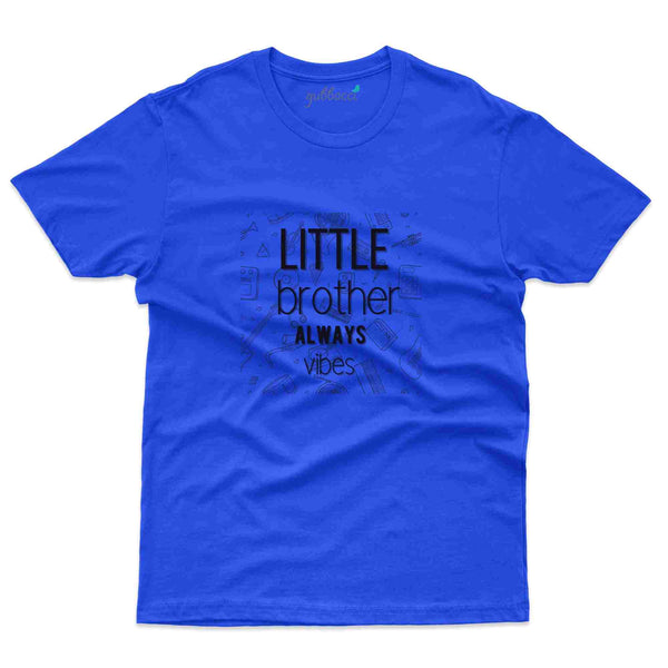 Little Brother Always Vibe T-Shirt - Raksha Bandhan T-Shirt