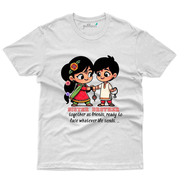 Quoted Sister and Brother T-Shirt - Raksha Bandhan T-Shirt