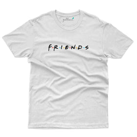 F.R.I.E.N.D.S - Friends Forever T-Shirt