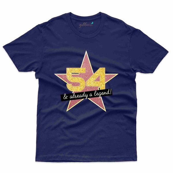 54 & Already Legend T-Shirt - 54th Birthday Collection - Gubbacci-India