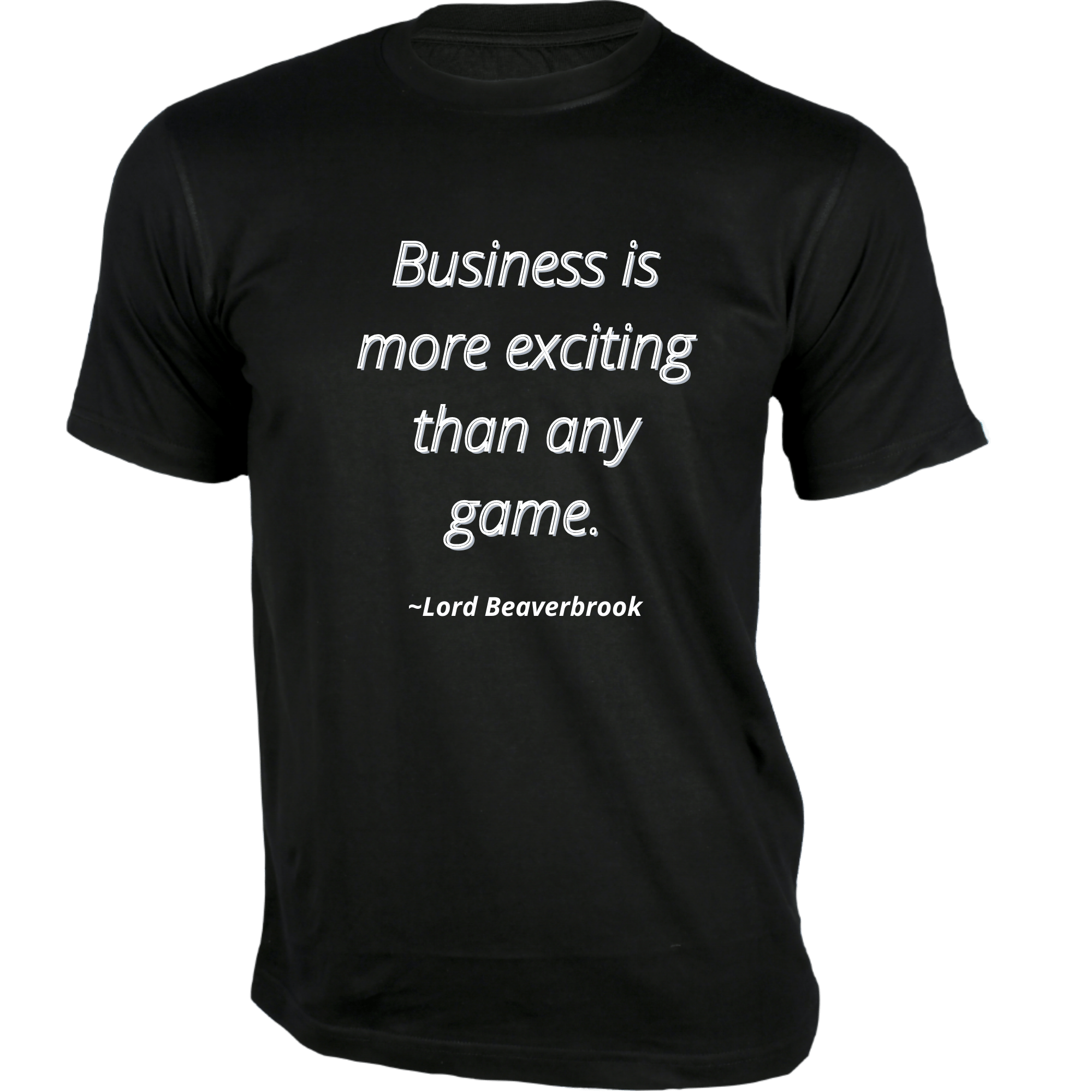 T shirt 2024 business quotes