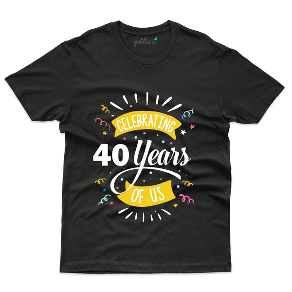 Celebrating 40 Years T-Shirt - 40th Anniversary Collection - Gubbacci-India