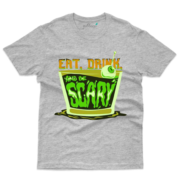 Eat , Drink T-Shirt  - Halloween Collection - Gubbacci