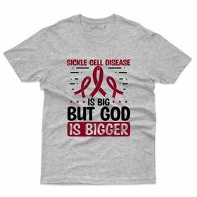 God Is Bigger T-Shirt- Sickle Cell Disease Collection