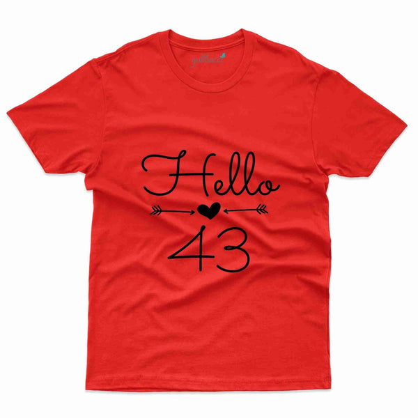 Hello 43 T-Shirt - 43rd  Birthday Collection - Gubbacci-India