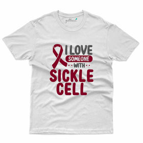 I Love Someone T-Shirt- Sickle Cell Disease Collection