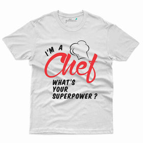 Perfect I'm a Chef T-Shirt - Cooking Lovers Collection