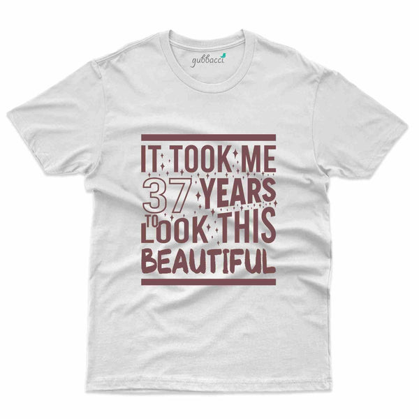 It Took Me 37 5 T-Shirt - 37th Birthday Collection - Gubbacci-India