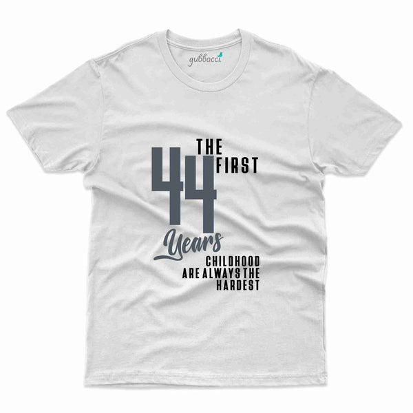 The First 44 Years Childhood T-Shirt - 44th Birthday Collection - Gubbacci-India